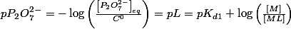 \ensuremath{pP_{2}O_{7}^{2-}=-\log\left(\frac{\left[P_{2}O_{7}^{2-}\right]_{eq}}{C^{0}}\right)}=pL=pK_{d1}+\log\left(\frac{\left[M\right]}{\left[ML\right]}\right)